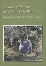 Ecologia y manejo de venado cola Blanca (2007) Ecologia y manejo de venado cola Blanca (2007)