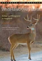 White-tailed Deer Habitat:  Ecology and Management on Rangelands (2013)
