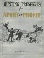 Hunting Preserves for Sport or Profit (1987)